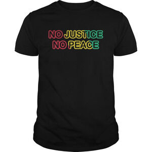 No Justice No Peace Shirt